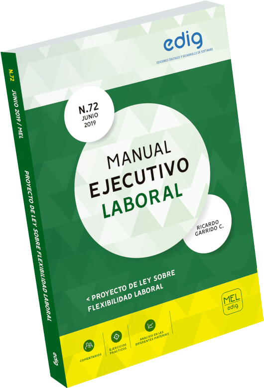 Manual Ejecutivo Laboral Proyecto de ley sobre flexibilidad laboral
