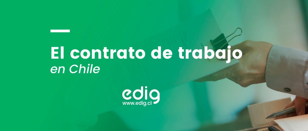 Lo que debes saber del contrato de trabajo en Chile