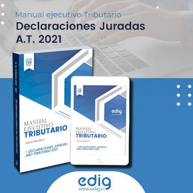 Realiza las declaraciones juradas 2021 con facilidad gracias al manual tributario hecho por expertos de Edig