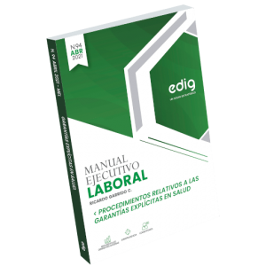 Procedimientos Relativos a las Garantías Explícitas en Salud Manual Ejecutivo Laboral