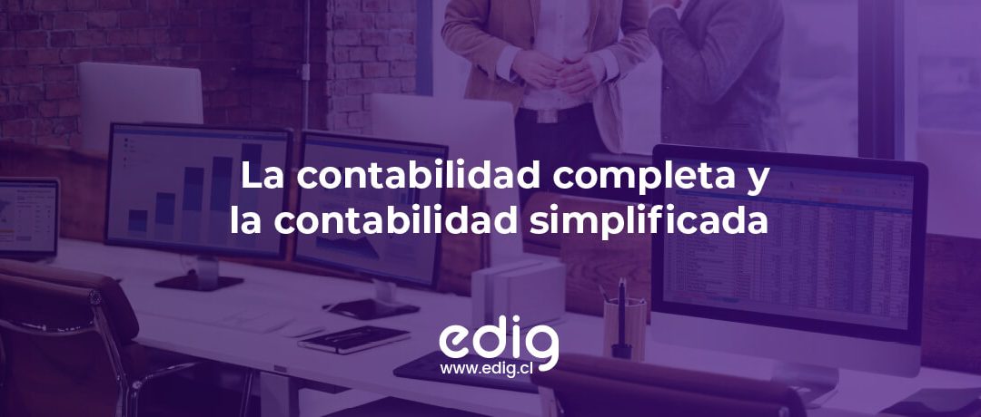 La contabilidad completa y la contabilidad simplificada