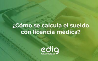 El cálculo del sueldo con licencia médica y sus requisitos
