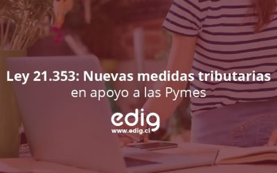 Ley 21.353: Nuevas medidas tributarias en apoyo a las Pymes