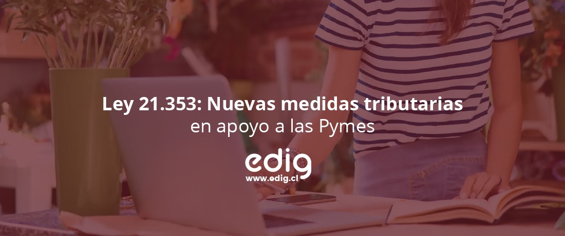 Ley 21.353 Nuevas Medidas Tributarias