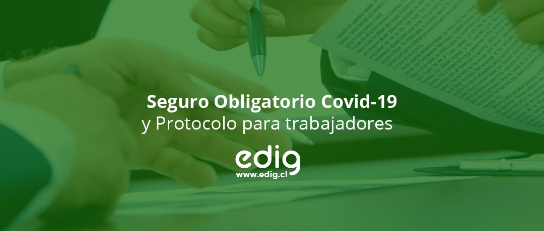 Seguro Obligatorio Covid-19 y Protocolo de Seguridad Sanitaria para el retorno gradual al trabajo