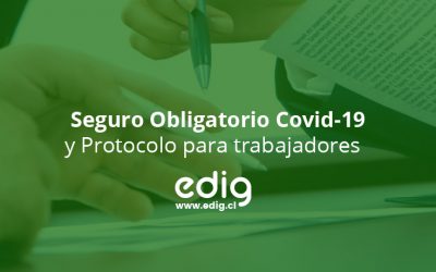 Seguro Obligatorio Covid-19 y Protocolo de Seguridad Sanitaria para el retorno gradual al trabajo