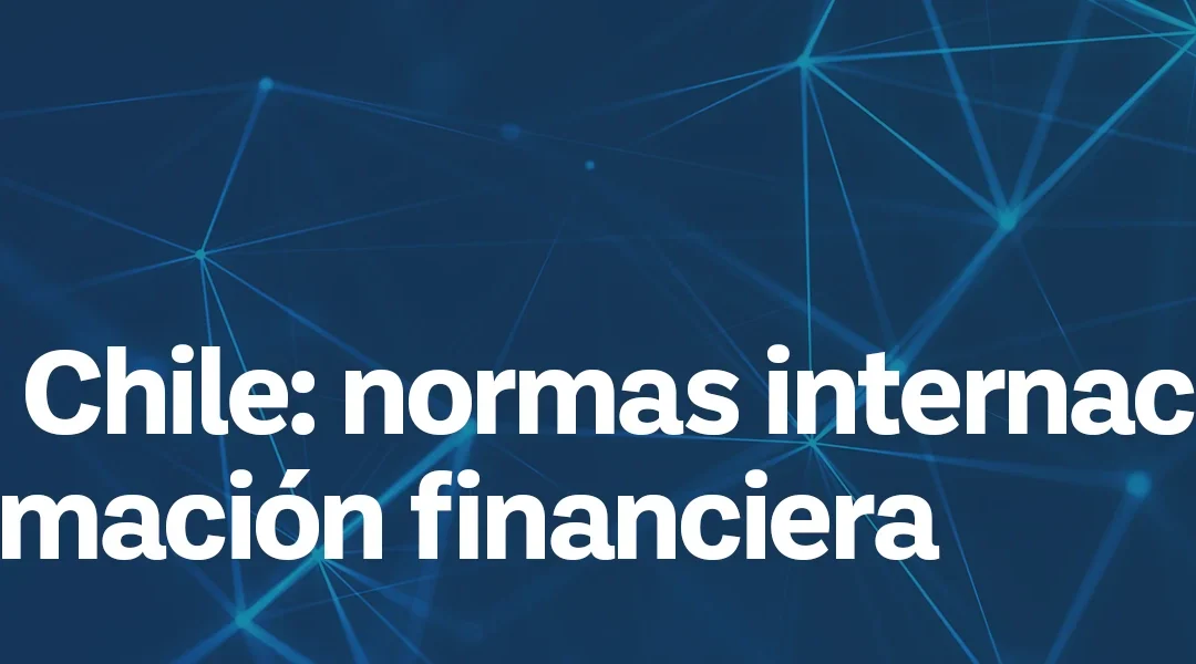 IFRS o NIIF: Qué son las Normas Internacionales de Información Financiera