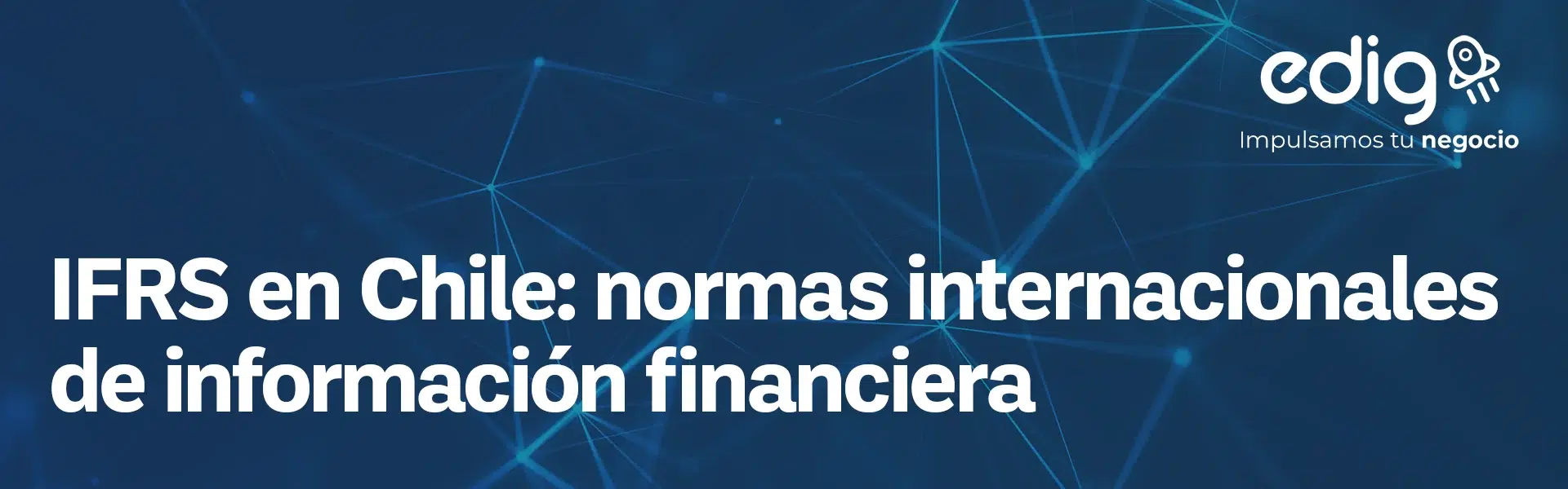 conoce todos los detalles de la contabilidad IFRS en Chile