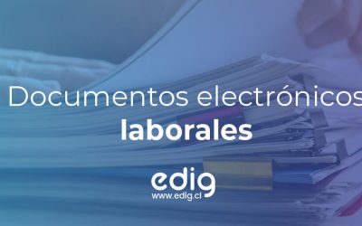 Ley 21.361: Documentos electrónicos laborales