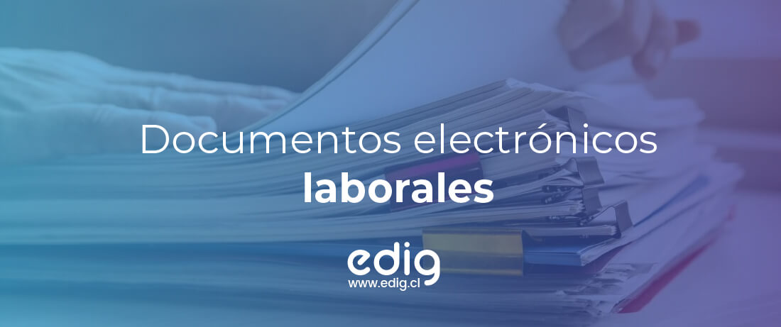 Documentos electrónicos laborales