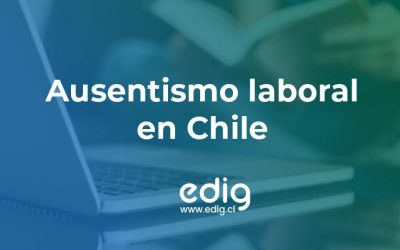 Ausentismo laboral en Chile: ¿Cómo combatirlo?