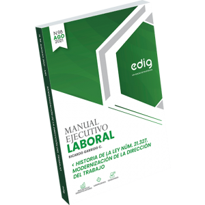 historia de la ley 21327 y la modernización de la dirección del trabajo