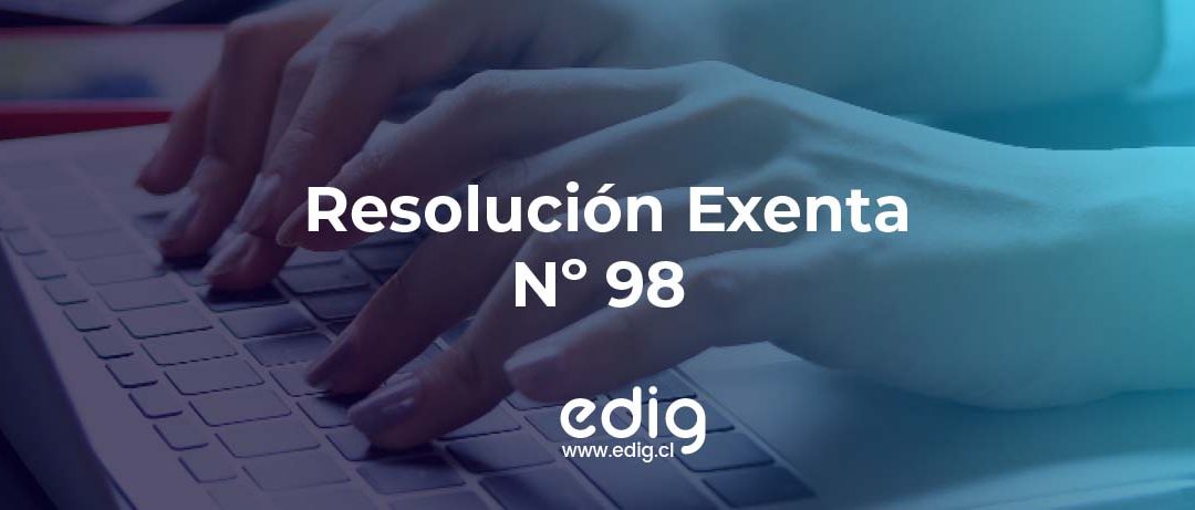 Resolución Exenta Nº 98 modifica algunas DDJJ para el AT 2022