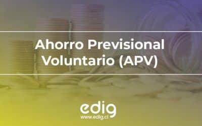 Ahorro Previsional Voluntario (características, beneficios y tributación)