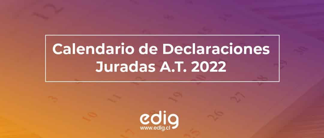 Calendario de Declaraciones Juradas A.T. 2022