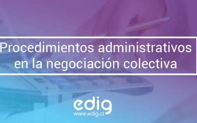 Procedimientos administrativos en la negociación colectiva