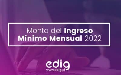 ¿Cuánto es el monto del ingreso mínimo chileno para el 2022?