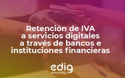 Retención de IVA a servicios digitales a través de bancos e instituciones financieras