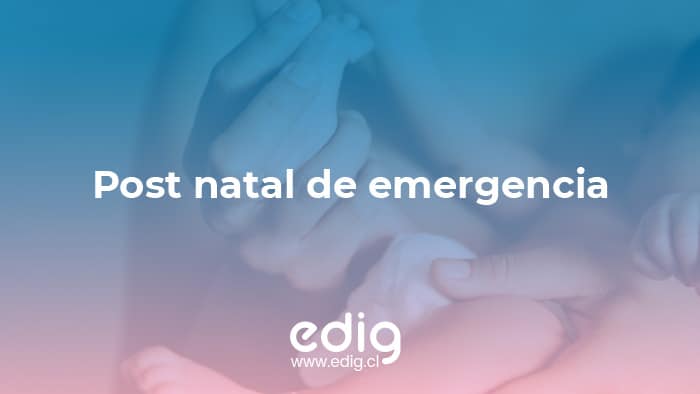 Todo lo que necesitas del postnatal de emergencia en Chile