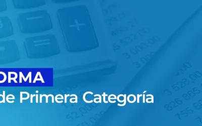 ¿Qué es el Impuesto de Primera Categoría (IDPC)?