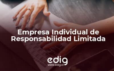 EIRL: Características de una Empresa Individual de Responsabilidad Limitada