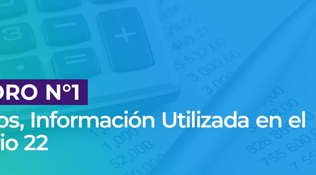 Recuadro N° 1: Honorarios, información utilizada en el Formulario 22