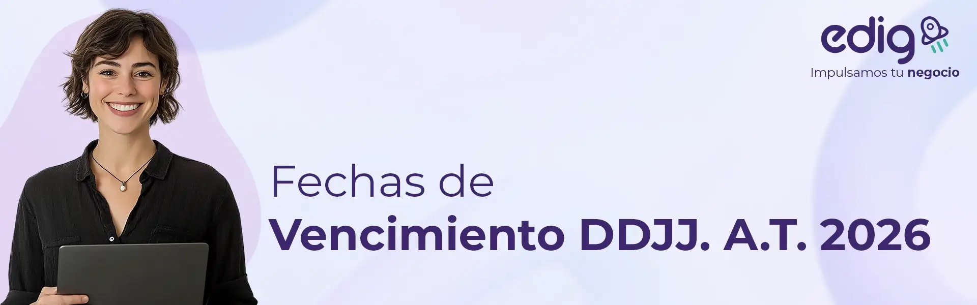 el calendario declaraciones juradas 2026 establece las fechas de vencimiento para entregar la información de los movimientos del contribuyente para el año tributario de dicho periodo