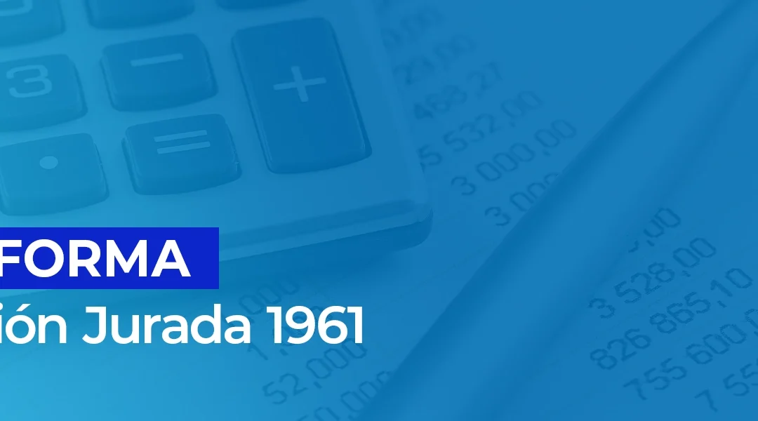 Declaración Jurada 1961 ¿Por qué es importante conocerla?