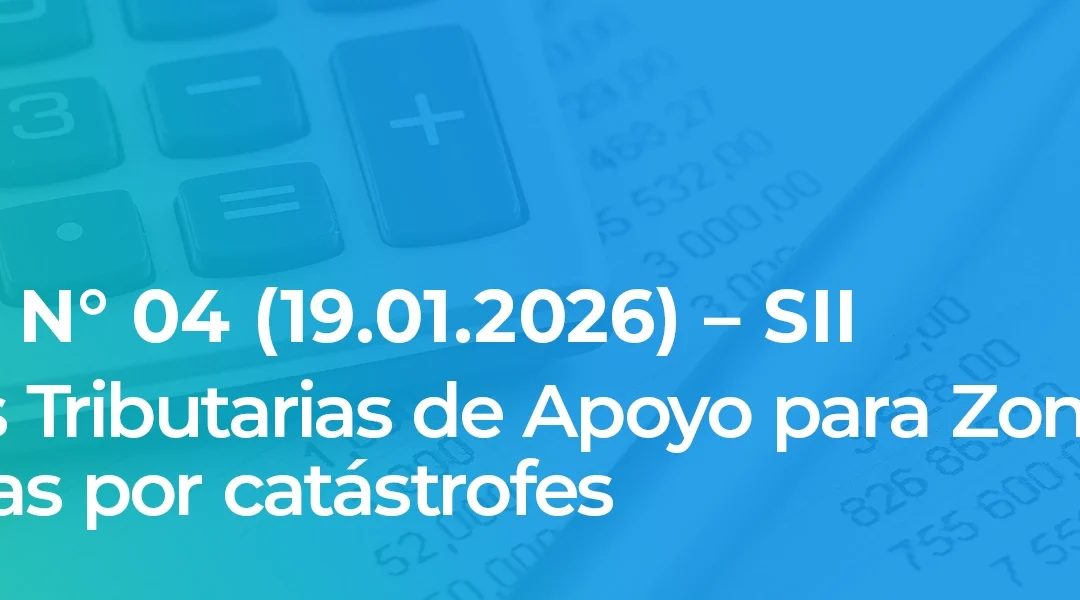 Circular N° 04 (19.01.2026) Medidas Tributarias de Apoyo para Zonas Afectadas por catástrofes