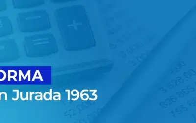 Declaración Jurada 1963 ¿Cómo afecta a los contribuyentes del A.T. 2026?