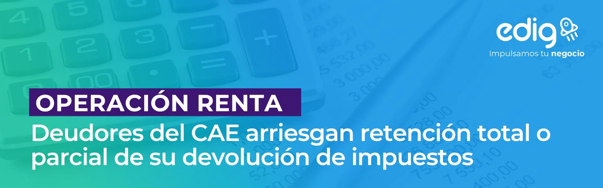 los deudores del cae tendran su devolucion de impuestos retenida total o parcialmente